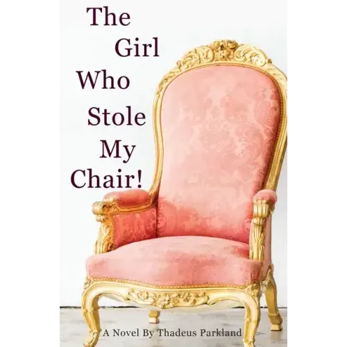 The Girl Who Stole My Chair