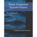 Water Treatment Practice Exams: For Grades 2-3