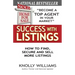 Success with Listings: How to Find, Secure and Sell More Listings