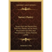 Savory Pastry: Savory Dish And Raised Pies, Pork Pies, Patties, Vol-Au-Vents, Mincemeats And Pies, And Miscellaneous Savory Pastries (1900)