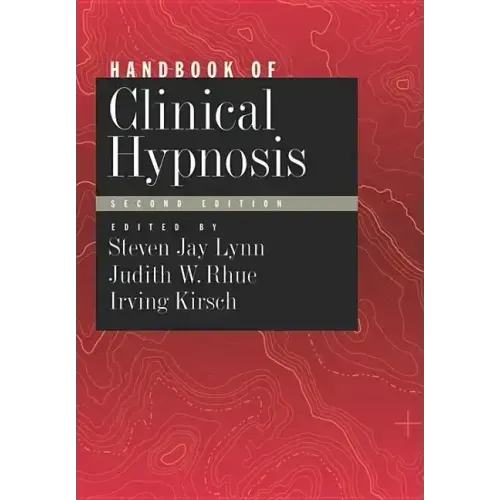 Handbook of Clinical Hypnosis