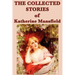 The Collected Stories of Katherine Mansfield
