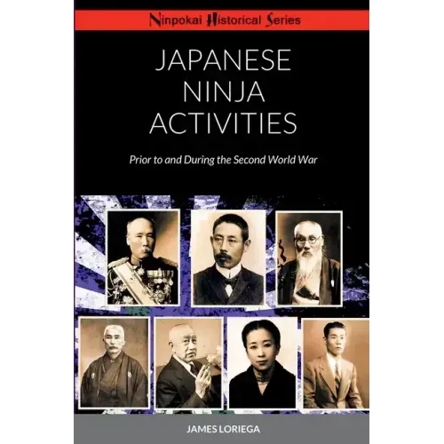 Japanese Ninja Activities: Prior to and During the Second World War