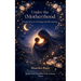Under the (Mother)hood Poems of Love, Courage, and Becoming
