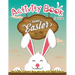 Activity Book for Kids - Happy Easter: Dot to Dot, Coloring, Draw using the Grid, Hidden picture