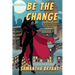 Be the Change: A Menopausal Superheroes Novel