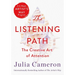 The Listening Path: The Creative Art of Attention (a 6-Week Artist's Way Program)