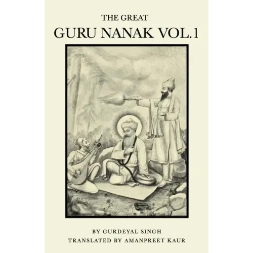The Great Guru Nanak Vol.1
