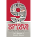 The 9 Expressions of Love: How and Why We Choose Our Lovers