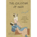 The Gulistan (Rose Garden) of Sa'di: Bilingual English and Persian Edition with Vocabulary