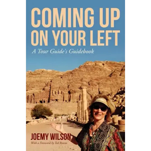 Coming Up on Your Left: A Tour Guide's Guidebook