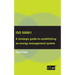 ISO 50001: A strategic guide to establishing an energy management system