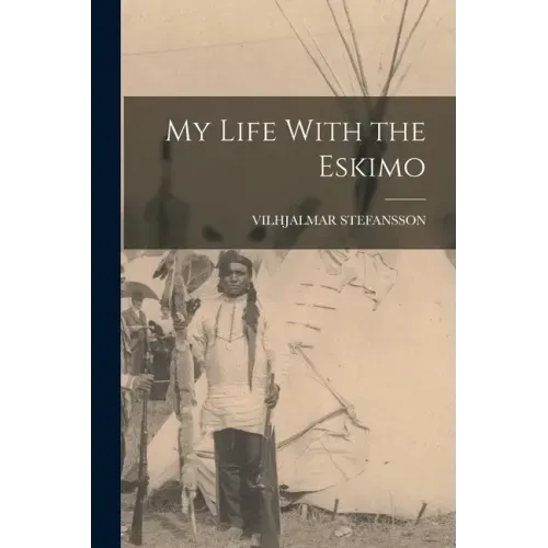 My Life With the Eskimo
