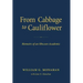 From Cabbage to Cauliflower: Memoirs of an Obscure Academic