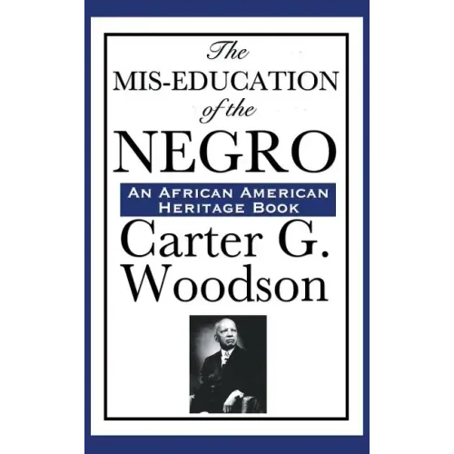 The MIS-Education of the Negro