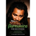Harmonica for Beginners: Tips and Tricks to Play the Top Harmonica Music and Songs