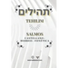Tehilim- Libro de los Salmos: Hebreo-Castellano +Fonética