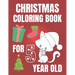 Christmas Coloring Book For 5 Year Old: Colouring book for kids with snowman, elfs and even fluffy kitties - gift for every Christmas enthusiast!
