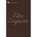 Elite Etiquette