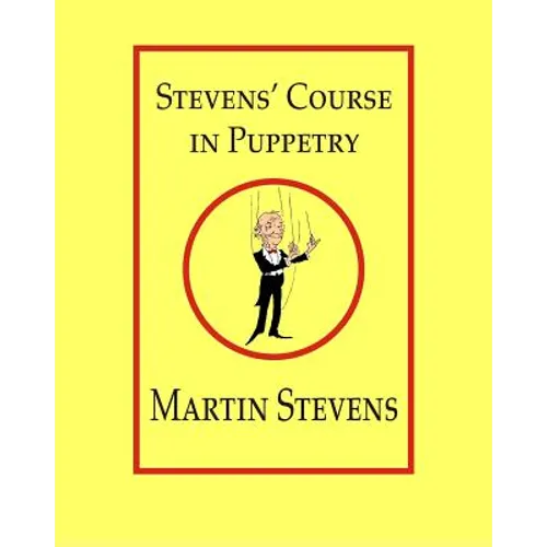Stevens' Course in Puppetry