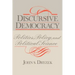Discursive Democracy: Politics, Policy, and Political Science