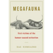 Megafauna: First Victims of the Human-Caused Extinction