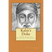 Kabir's Dohe: A Pragmatic and Reformative Perception