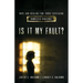 Is It My Fault?: Hope and Healing for Those Suffering Domestic Violence
