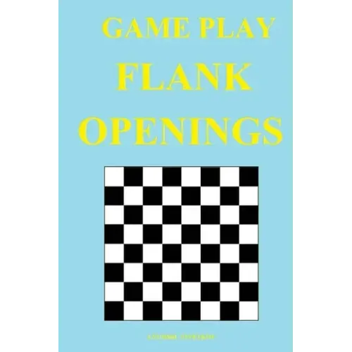Game Play: Flank Openings