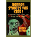 Horror Stories For Kids: A Collection of Spine-Chilling Tales to Keep You Up at Night!