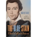The Blue Stain: A Novel of a Racial Outcast