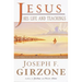 Jesus, His Life and Teachings