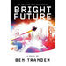 The Cathode Ray Chronicles: Bright Future