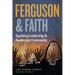 Ferguson and Faith: Sparking Leadership and Awakening Community