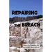 Repairing the Breach