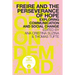 Freire and the Perseverance of Hope: Exploring Communication and Social Change