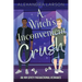 A Witch's Inconvenient Crush