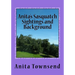 Anita's Sasquatch Sightings and Background: Factual Accounts