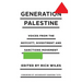 Generation Palestine: Voices from the Boycott, Divestment and Sanctions Movement