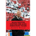 Manchester United: Sir Alex Ferguson Years: Re-Live The Rollercoaster