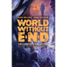 World Without End: The Complete Collection
