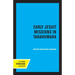 Early Jesuit Missions in Tarahumara