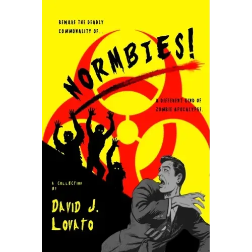 Normbies!: A Different Kind of Zombie Apocalypse