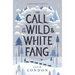 The Call of the Wild and White Fang