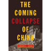 The Coming Collapse of China