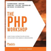The PHP Workshop