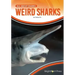 Weird Sharks