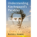Understanding Kierkegaard's Parables