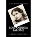 Lou Andrea Salome: La musa de Nietzche, Rilke y Freud