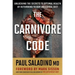 The Carnivore Code: Unlocking the Secrets to Optimal Health by Returning to Our Ancestral Diet